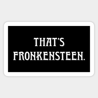 Doctor Frankenstein? Sticker